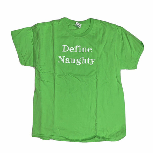 Define Naughty Green T Shirt Top Crew Neck Party Bar Funny Comedy Large